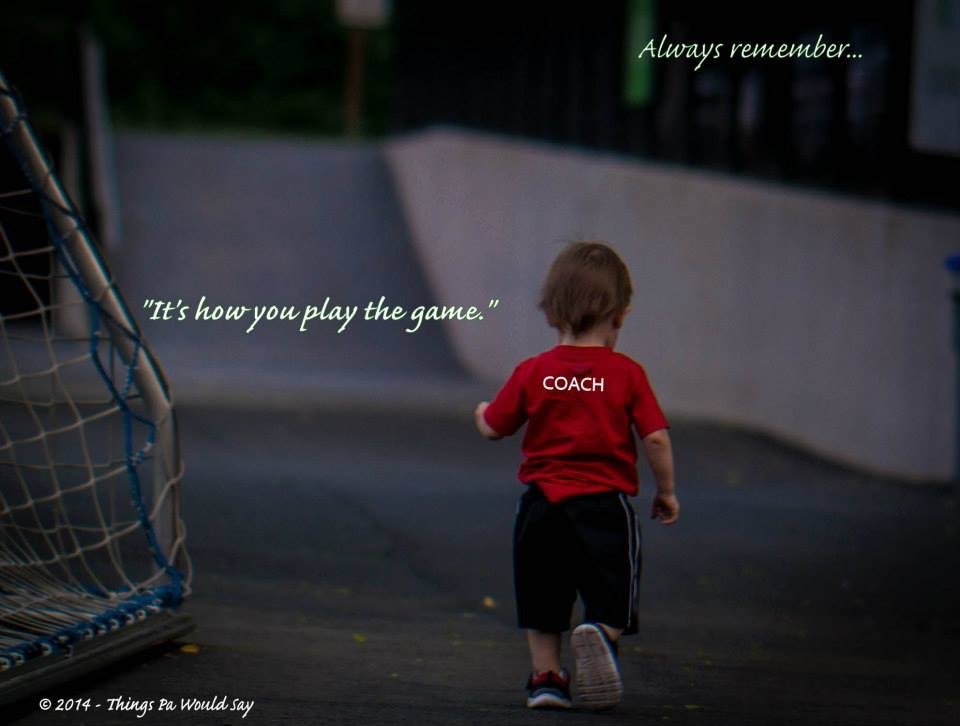 It's how you play the game